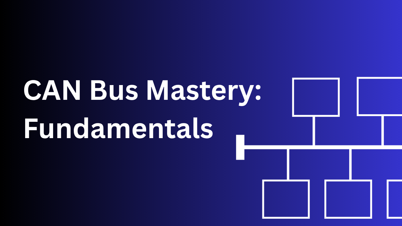 CAN Bus Fundamentals